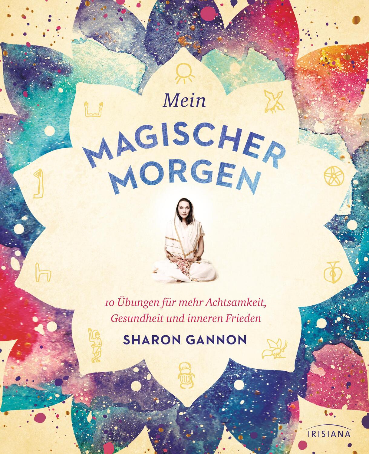 Cover: 9783424153569 | Mein magischer Morgen | Sharon Gannon | Taschenbuch | Deutsch | 2019