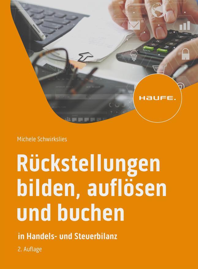 Cover: 9783648178164 | Rückstellungen bilden, auflösen und buchen | Michele Schwirkslies