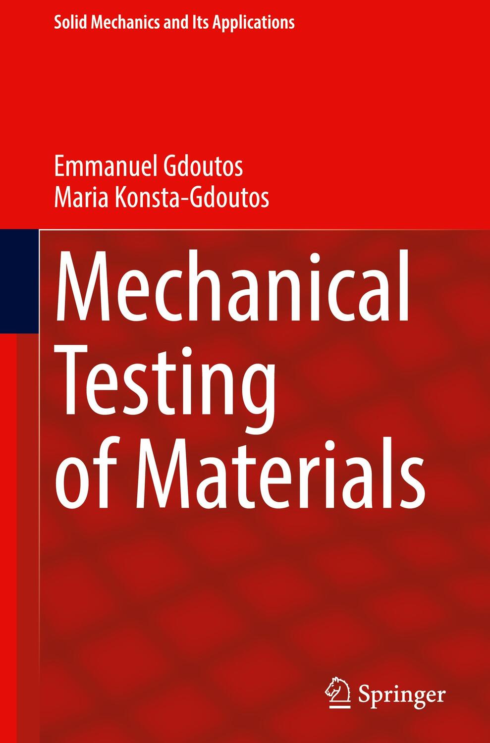 Cover: 9783031459894 | Mechanical Testing of Materials | Maria Konsta-Gdoutos (u. a.) | Buch