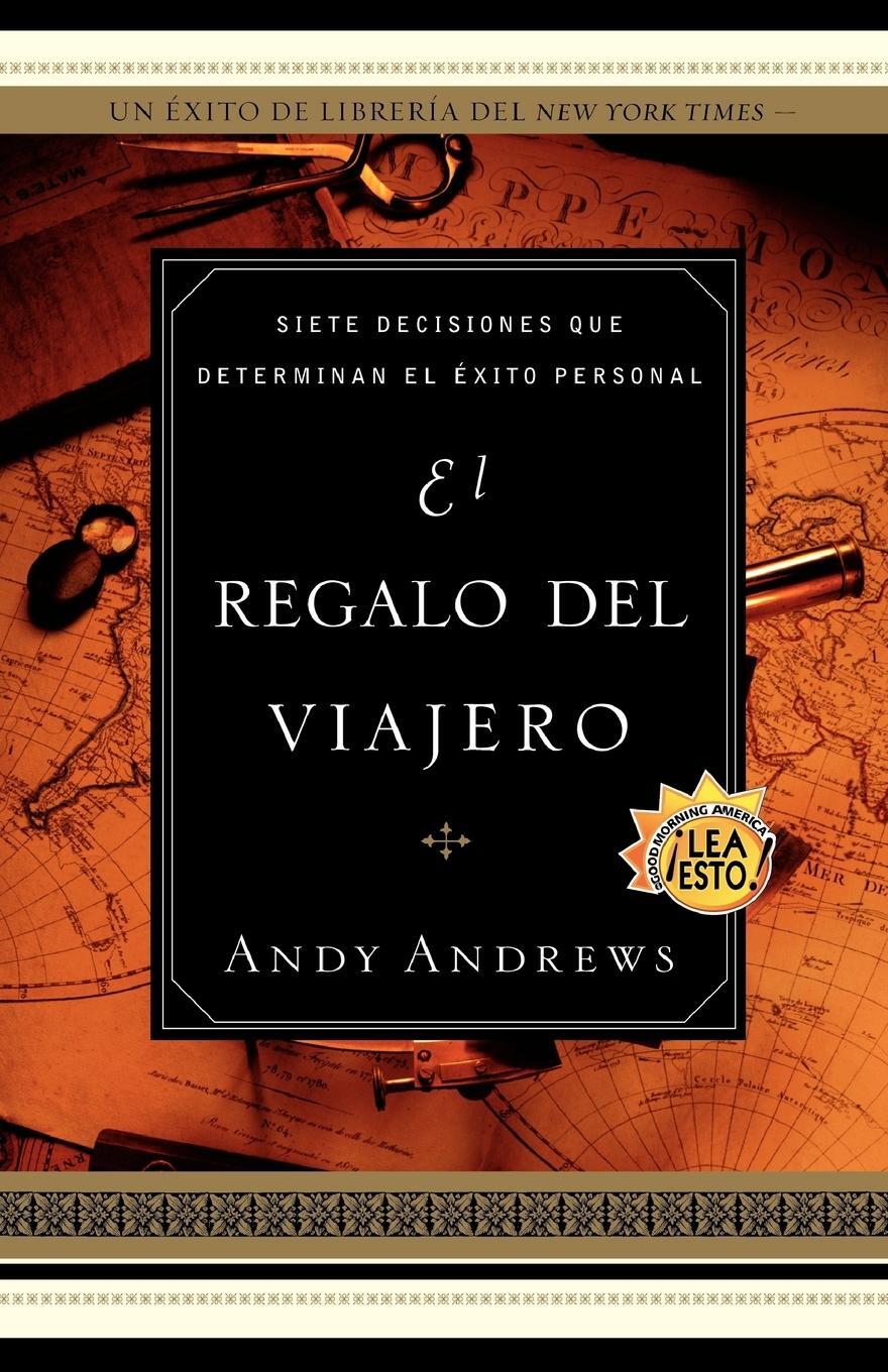 Cover: 9780881137880 | El Regalo del Viajero | Andy Andrews (u. a.) | Taschenbuch | Paperback