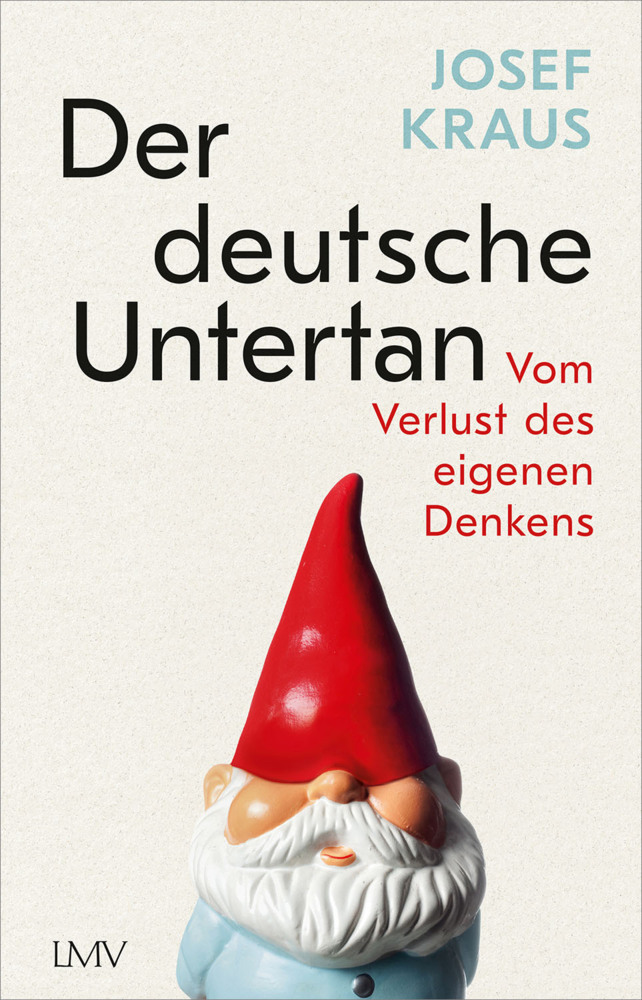 Cover: 9783784435848 | Der deutsche Untertan | Vom Verlust des eigenen Denkens | Josef Kraus