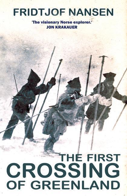 Cover: 9781783342303 | The First Crossing Of Greenland | Fridtjof Nansen | Taschenbuch | 2023