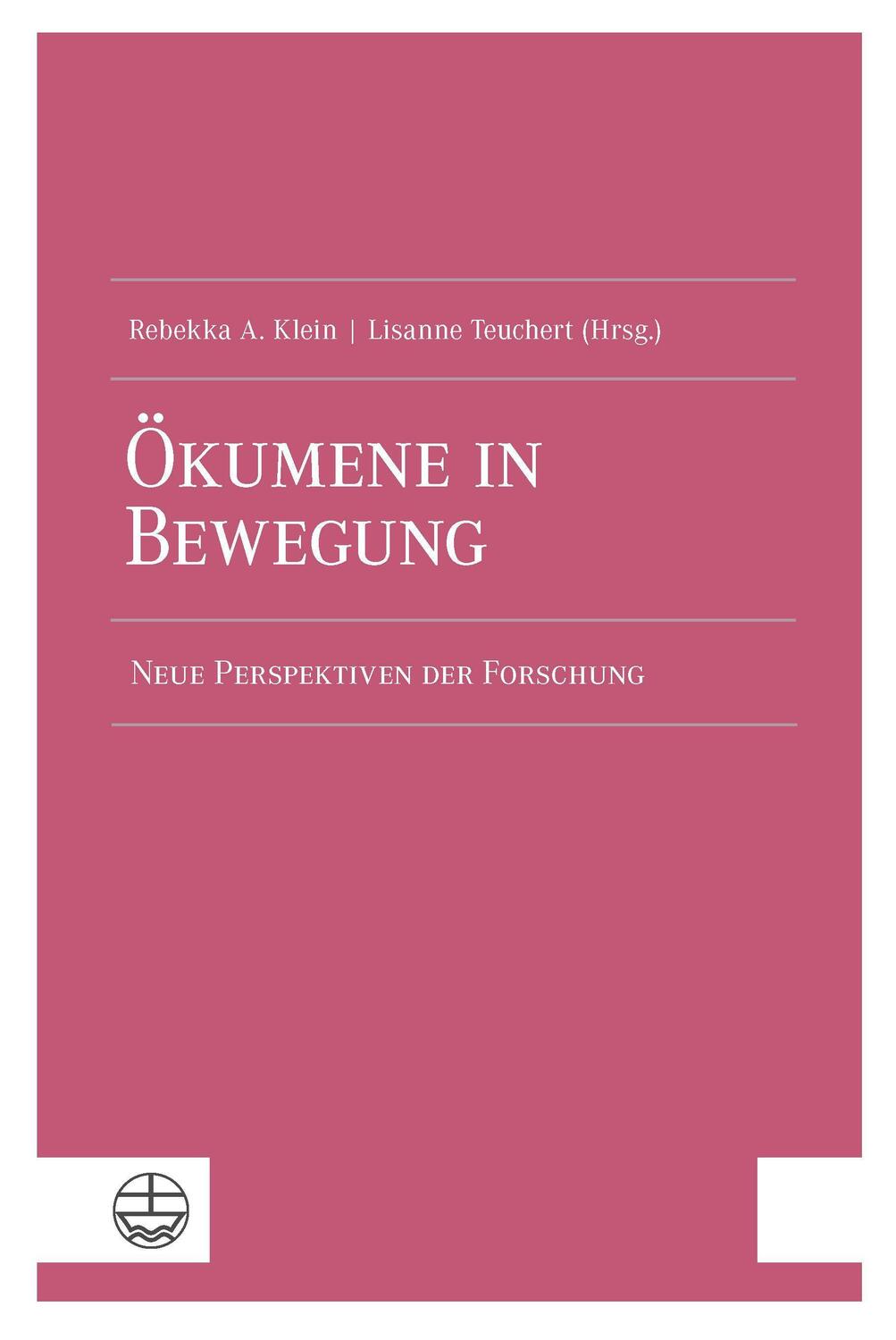Cover: 9783374068548 | Ökumene in Bewegung | Neue Perspektiven der Forschung | Klein (u. a.)