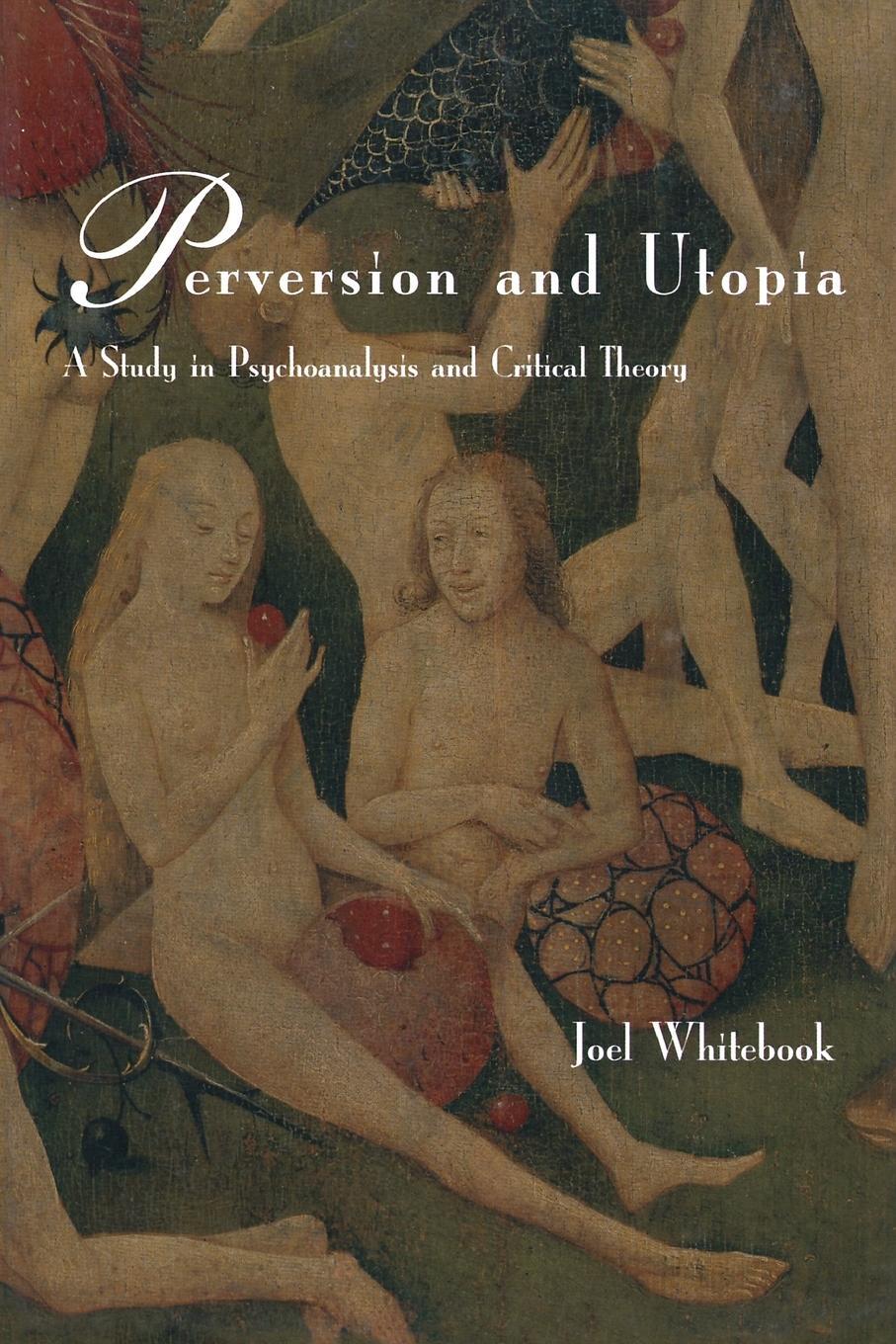 Cover: 9780262731171 | Perversion and Utopia | A Study in Psychoanalysis and Critical Theory