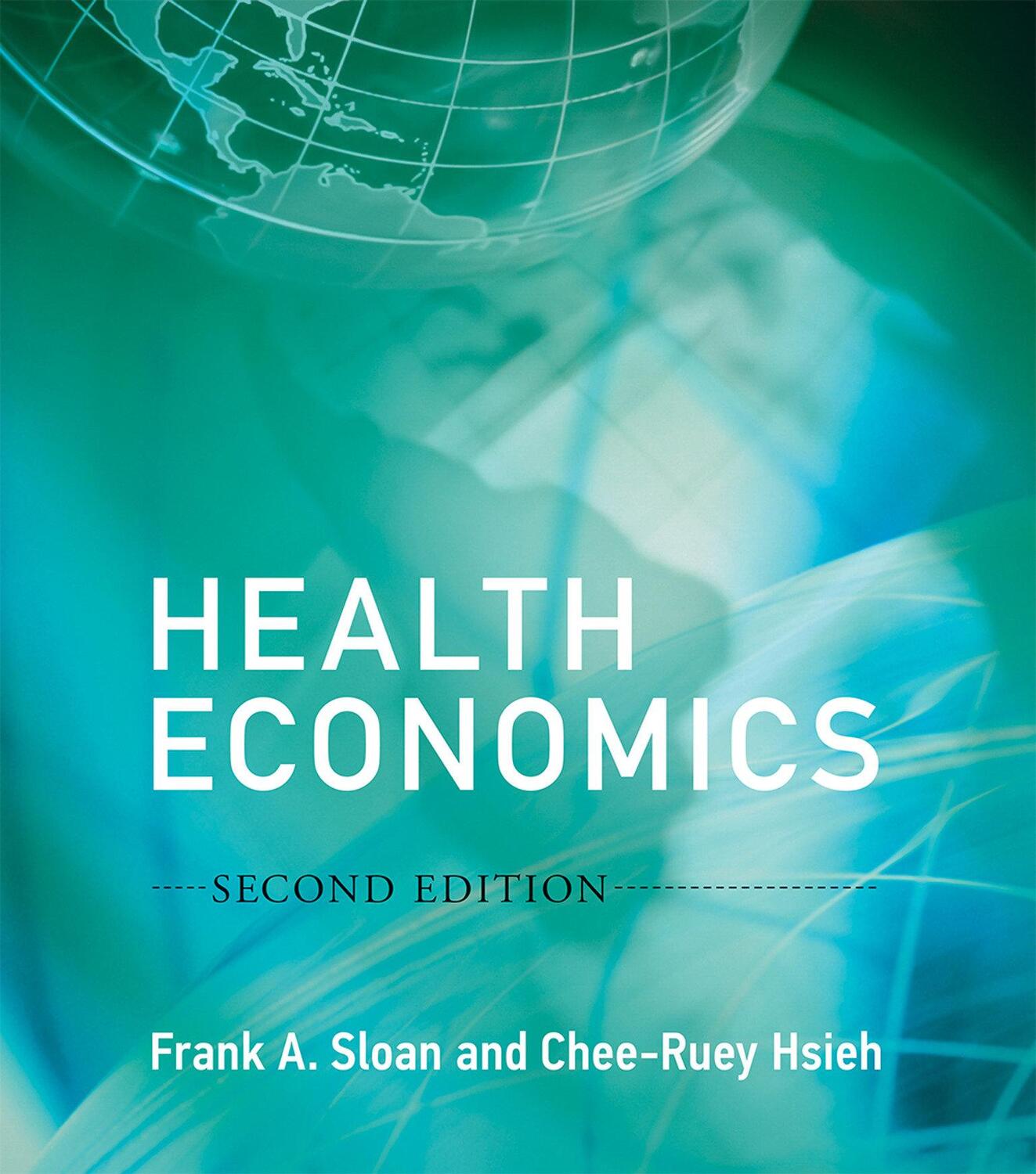 Cover: 9780262035118 | Health Economics | Frank A. Sloan (u. a.) | Buch | Health Economics