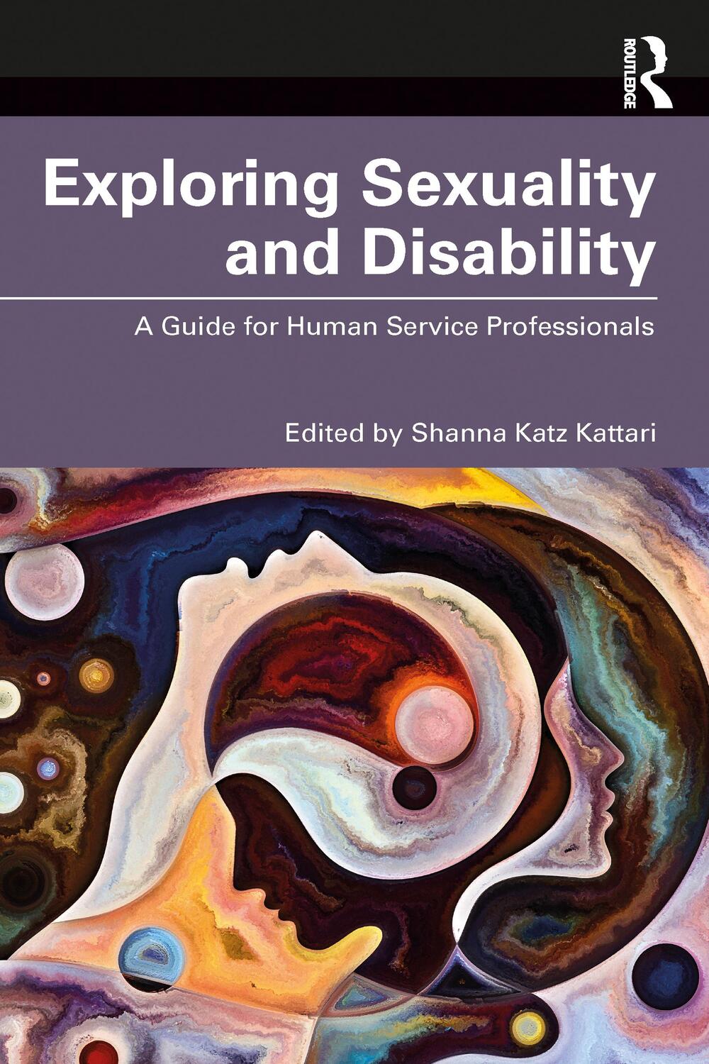 Cover: 9781032311517 | Exploring Sexuality and Disability | Shanna Katz Kattari | Taschenbuch