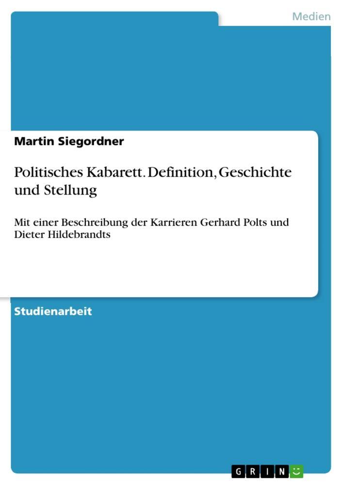 Cover: 9783638726696 | Politisches Kabarett. Definition, Geschichte und Stellung | Siegordner