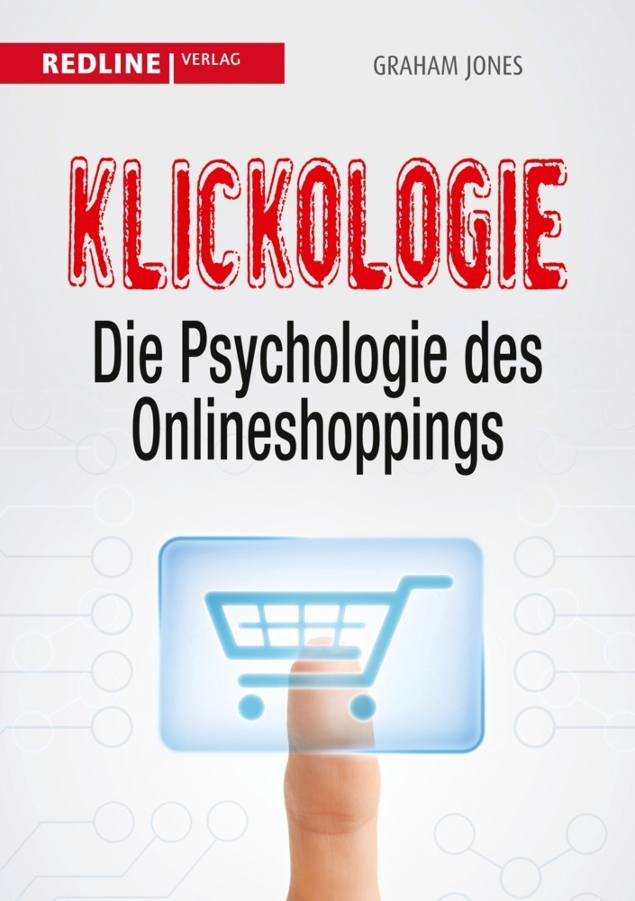 Cover: 9783868815610 | Klickologie | Die Psychologie des Onlineshoppings | Graham Jones
