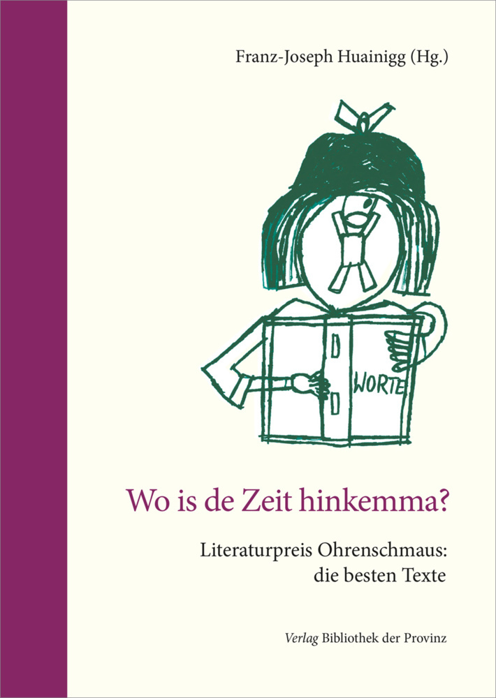 Cover: 9783991261469 | Wo is de Zeit hinkemma? | Franz-Joseph Huainigg (u. a.) | Buch | 2022