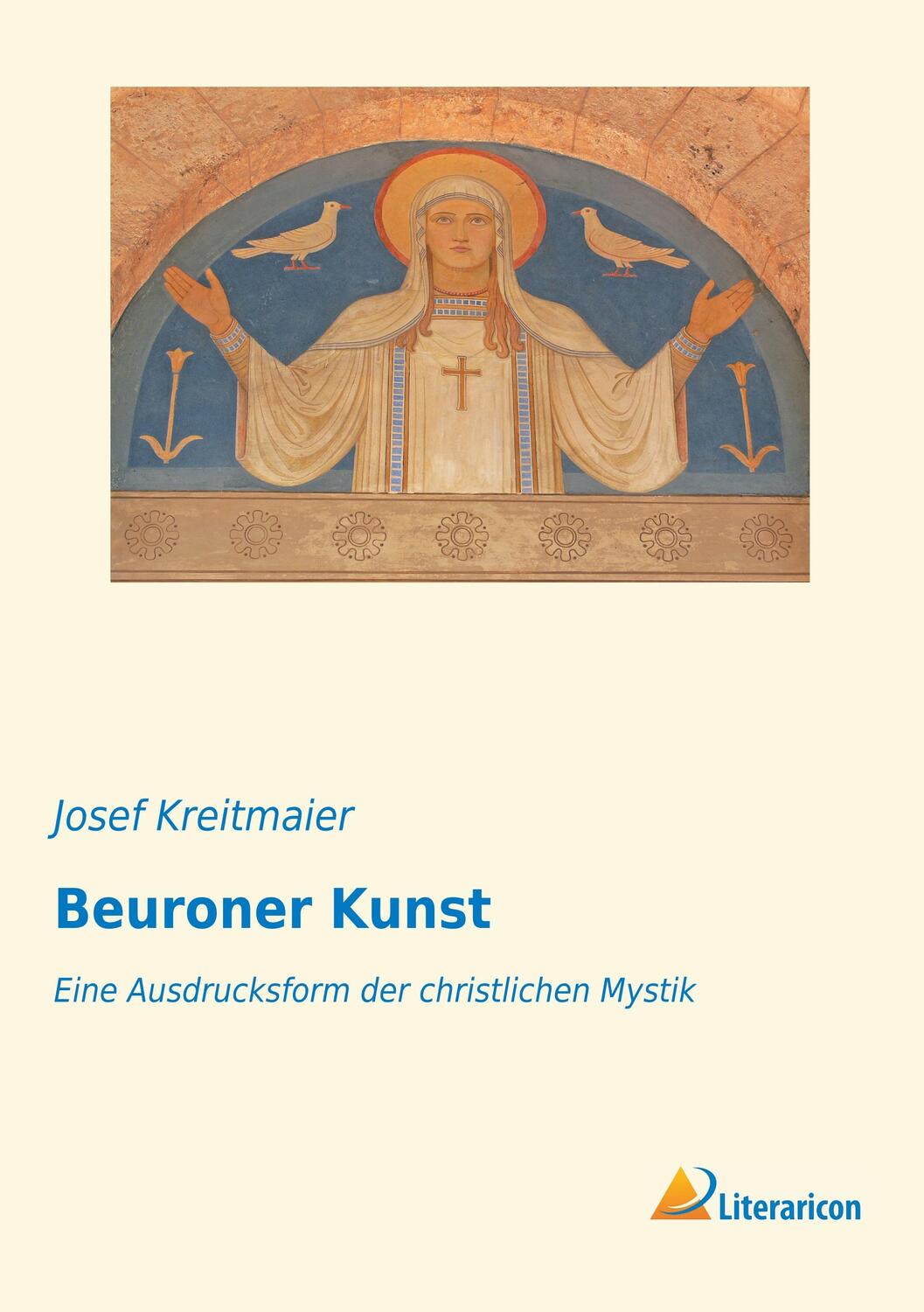 Cover: 9783959136402 | Beuroner Kunst | Eine Ausdrucksform der christlichen Mystik | Buch