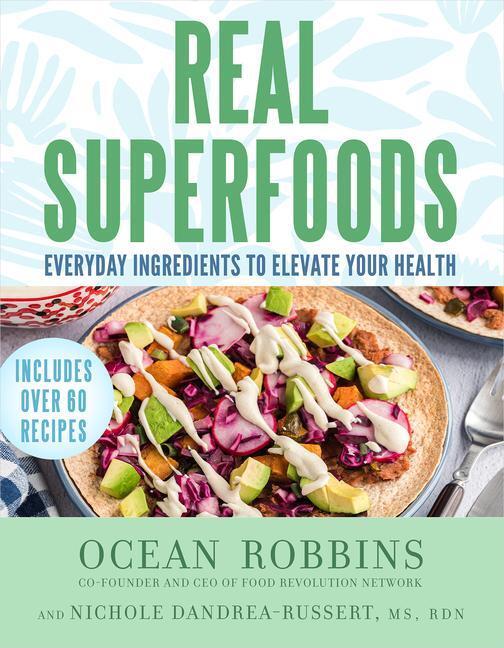 Cover: 9781401973360 | Real Superfoods | Everyday Ingredients to Elevate Your Health | Buch