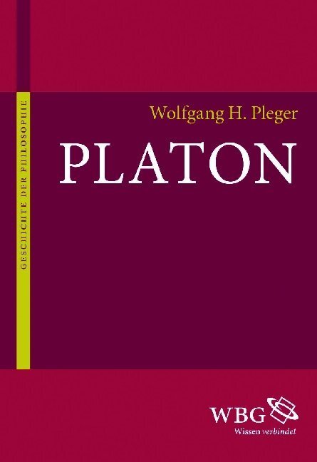Cover: 9783534221523 | Platon | Wolfgang H Pleger | Buch | 223 S. | Deutsch | 2009