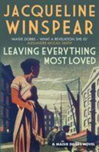 Cover: 9780749014599 | Leaving Everything Most Loved | Jacqueline Winspear | Taschenbuch