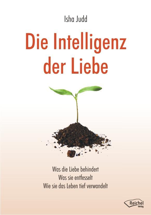 Cover: 9783941435247 | Die Intelligenz der Liebe | Isha Judd | Buch | Deutsch | 2012
