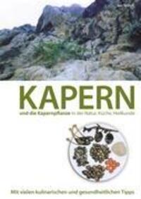Cover: 9783839173824 | Kapern und die Kapernpflanze in der Natur, Küche , Heilkunde | Sneyd