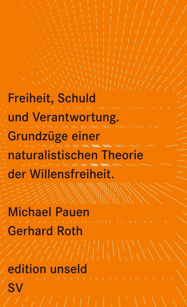 Cover: 9783518260128 | Freiheit, Schuld und Verantwortung | Michael Pauen (u. a.) | Buch