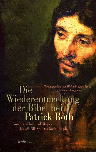 Cover: 9783835314528 | Die Wiederentdeckung der Bibel bei Patrick Roth | Kopp-Marx (u. a.)
