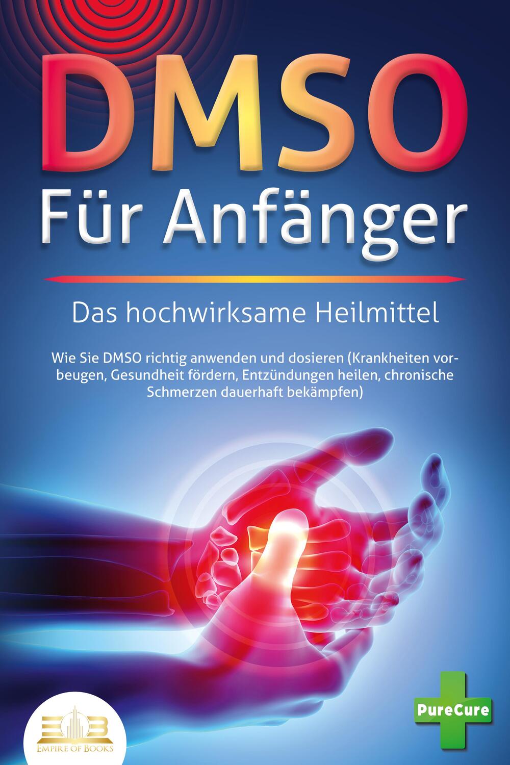 Cover: 9783989350823 | DMSO FÜR ANFÄNGER - Das hochwirksame Heilmittel: Wie Sie DMSO...
