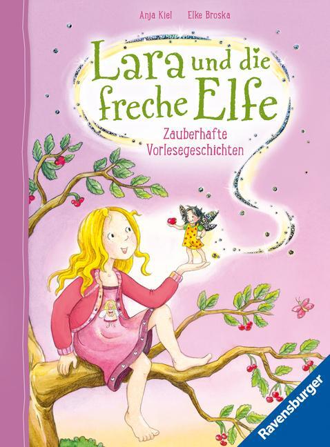 Cover: 9783473462636 | Lara und die freche Elfe | Zauberhafte Vorlesegeschichten | Anja Kiel