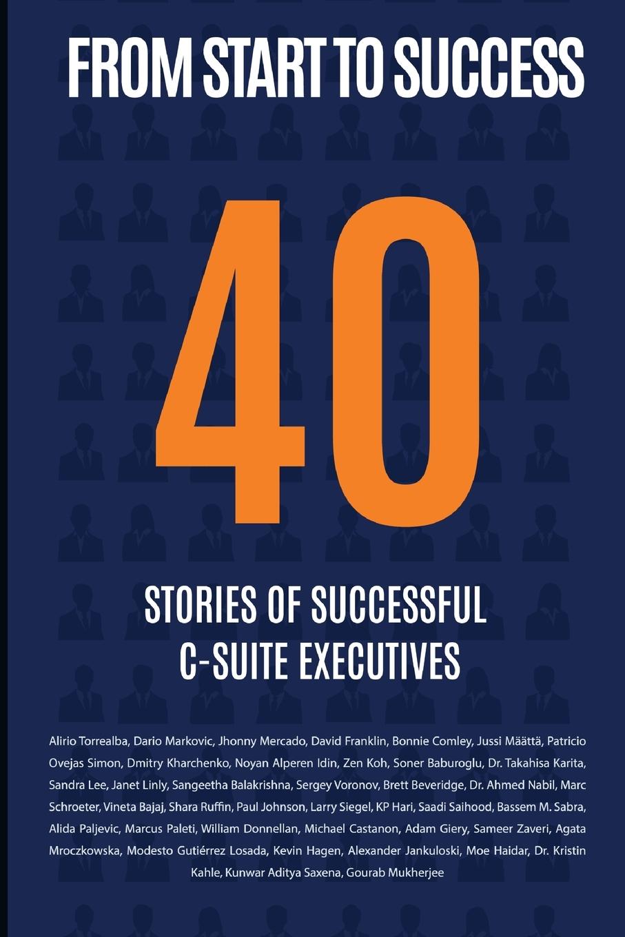 Cover: 9798987643440 | From Start to Success | 40 Stories of Successful C-Suite Executives