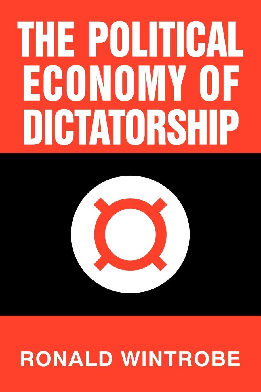 Cover: 9780521794497 | The Political Economy of Dictatorship | Ronald Wintrobe | Taschenbuch