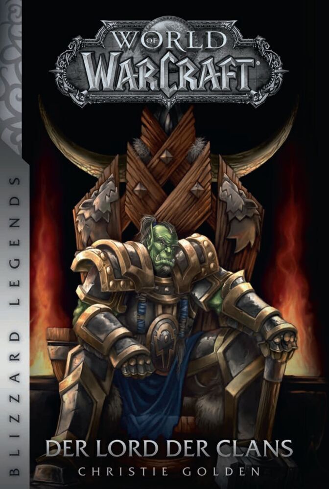 Cover: 9783833234446 | World of Warcraft: Der Lord der Clans | Christie Golden | Taschenbuch