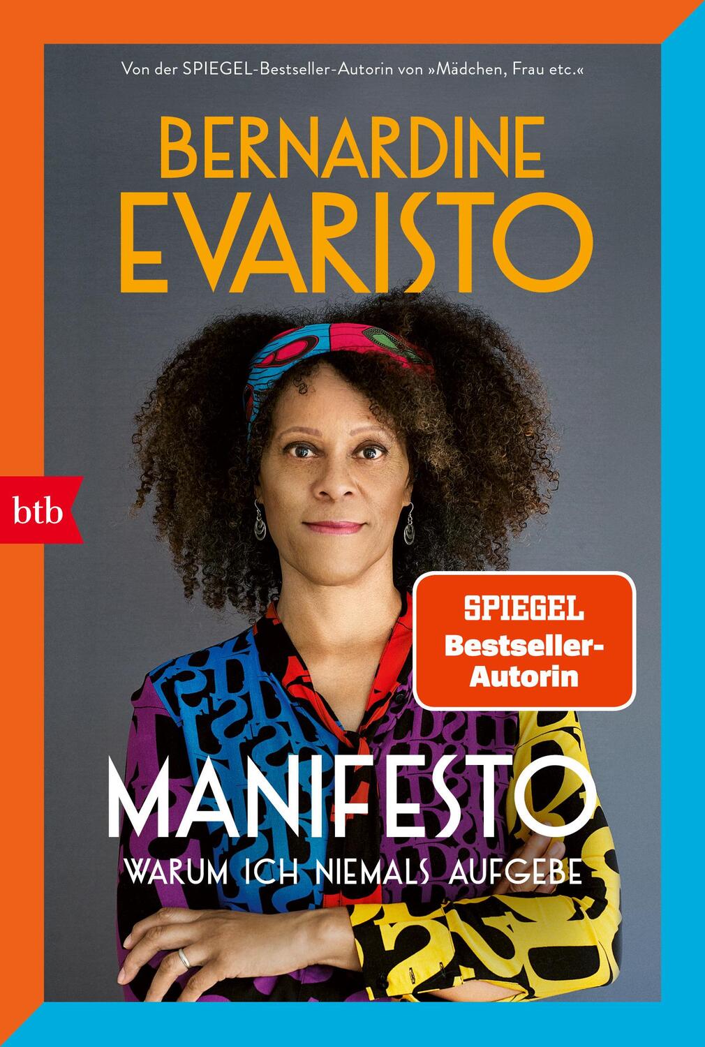 Cover: 9783442772599 | Manifesto. Warum ich niemals aufgebe | Bernardine Evaristo | Buch