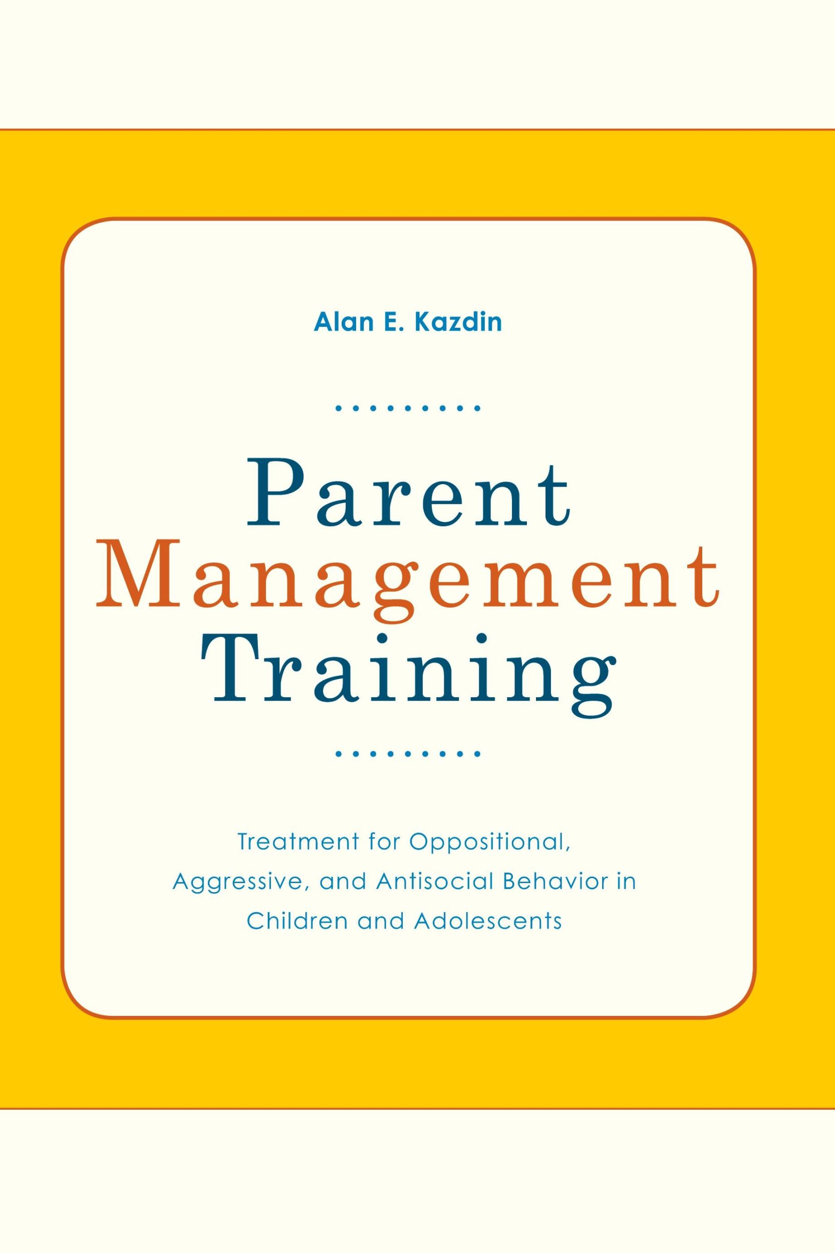 Cover: 9780195386004 | Parent Management Training | Alan E. Kazdin | Taschenbuch | Englisch