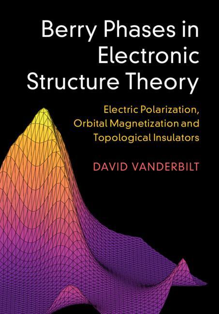 Cover: 9781107157651 | Berry Phases in Electronic Structure Theory | David Vanderbilt | Buch