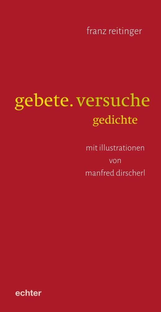 Cover: 9783429055929 | gebete. versuche | gedichte | Franz Reitinger | Taschenbuch | 112 S.