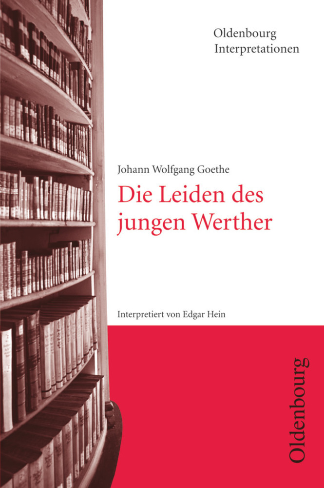 Cover: 9783637886513 | Oldenbourg Interpretationen | Die Leiden des jungen Werther - Band 52