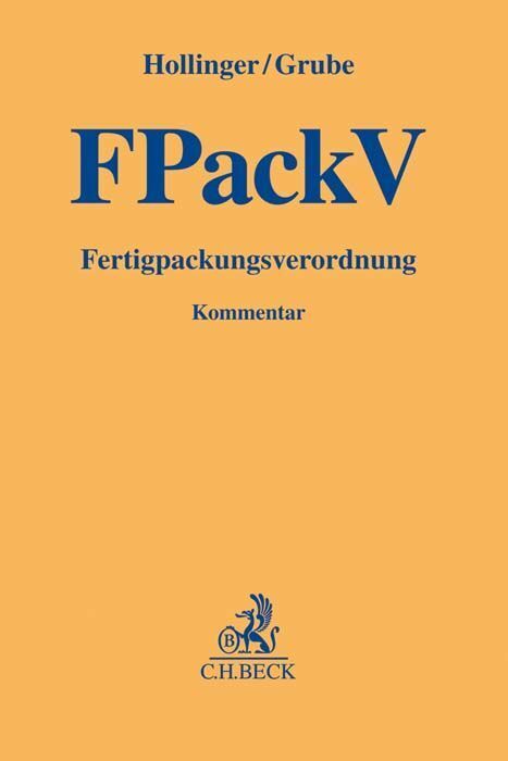 Cover: 9783406740596 | Fertigpackungsverordnung | Friedrich Hollinger (u. a.) | Buch | XV