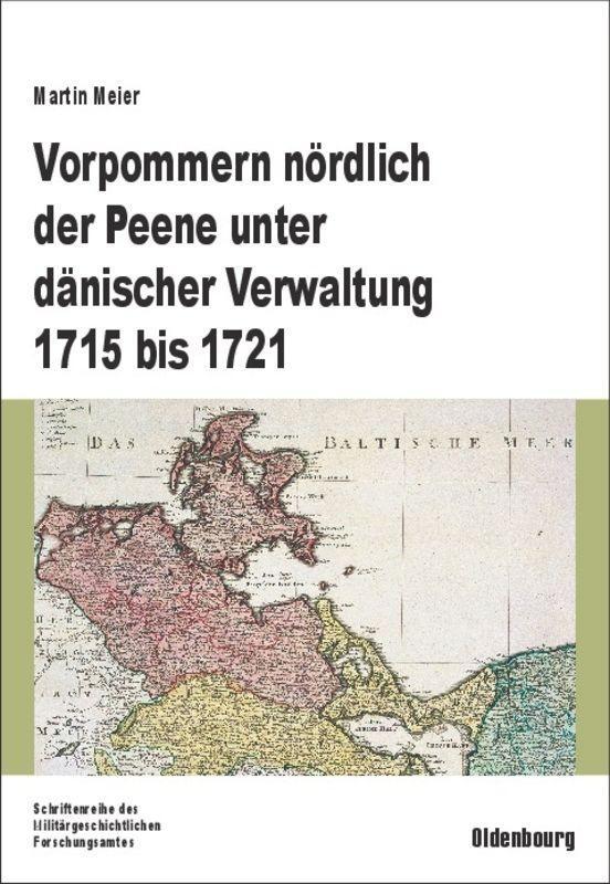 Cover: 9783486582857 | Vorpommern nördlich der Peene unter dänischer Verwaltung 1715 bis 1721