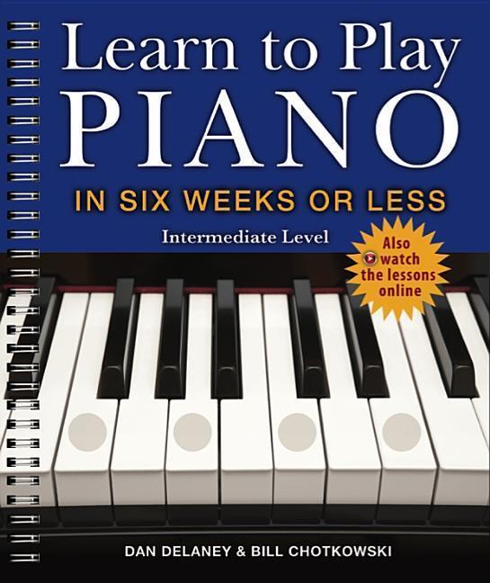 Cover: 9781454932314 | Learn to Play Piano in Six Weeks or Less: Intermediate Level | Delaney