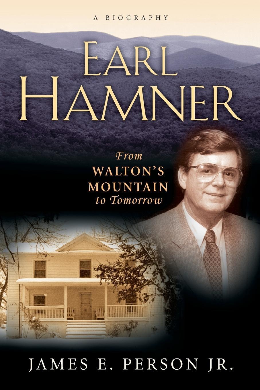 Cover: 9781620454091 | Earl Hamner | From Walton's Mountain to Tomorrow | James E. Person