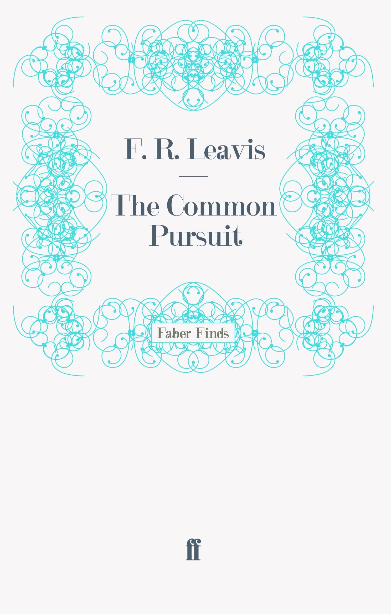 Cover: 9780571243433 | The Common Pursuit | F R Leavis | Taschenbuch | Paperback | 312 S.