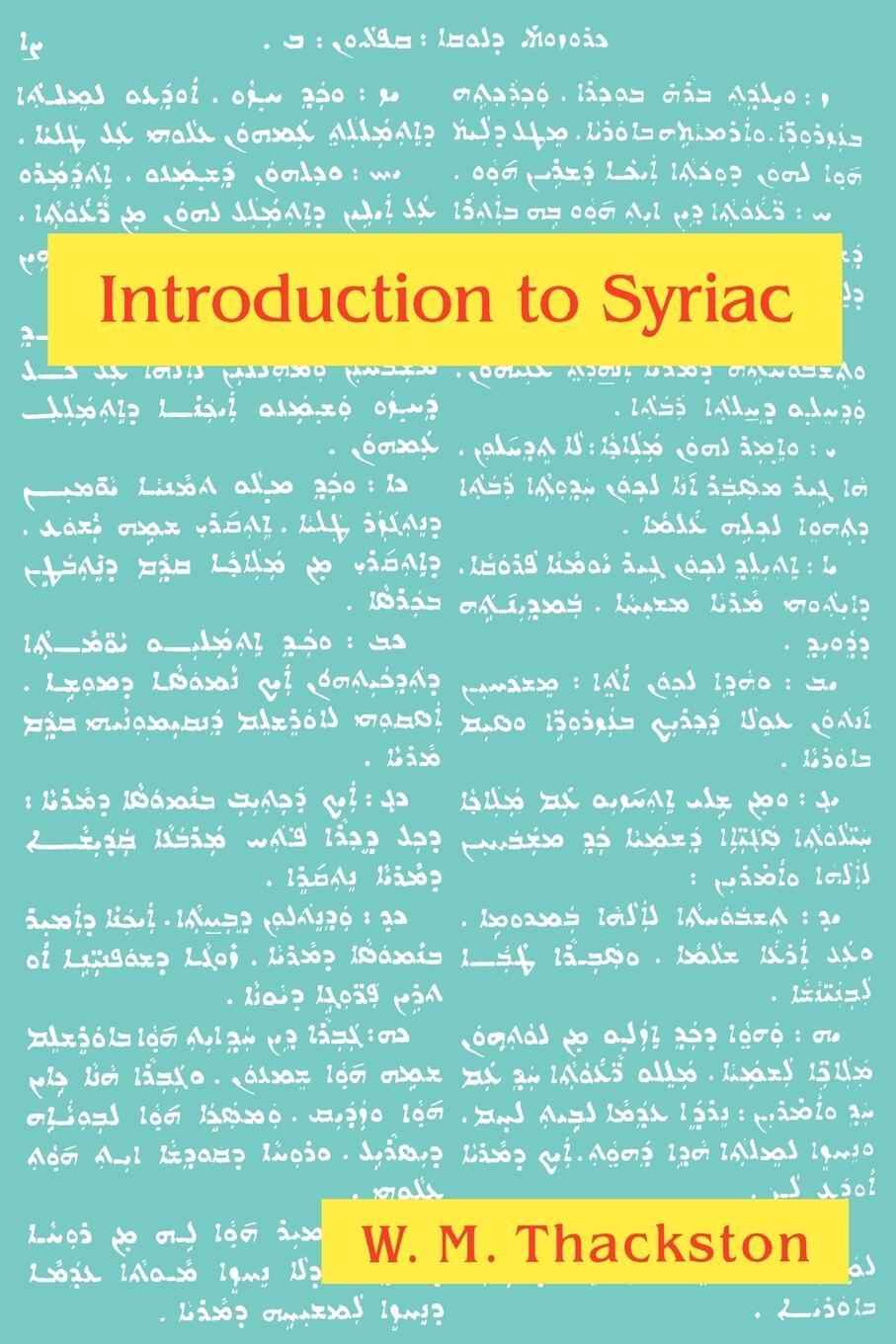 Cover: 9780936347981 | Introduction to Syriac | Wheeler M. Thackston | Taschenbuch | Englisch