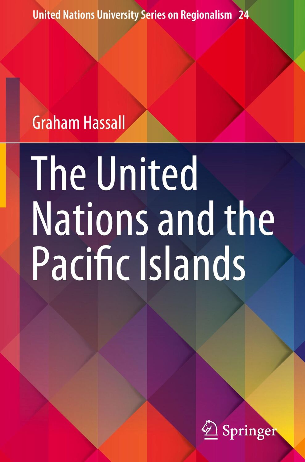 Cover: 9783031341540 | The United Nations and the Pacific Islands | Graham Hassall | Buch