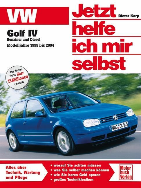 Cover: 9783613028241 | VW Golf IV Benziner und Diesel. Modelljahre 1998 bis 2004 | Korp