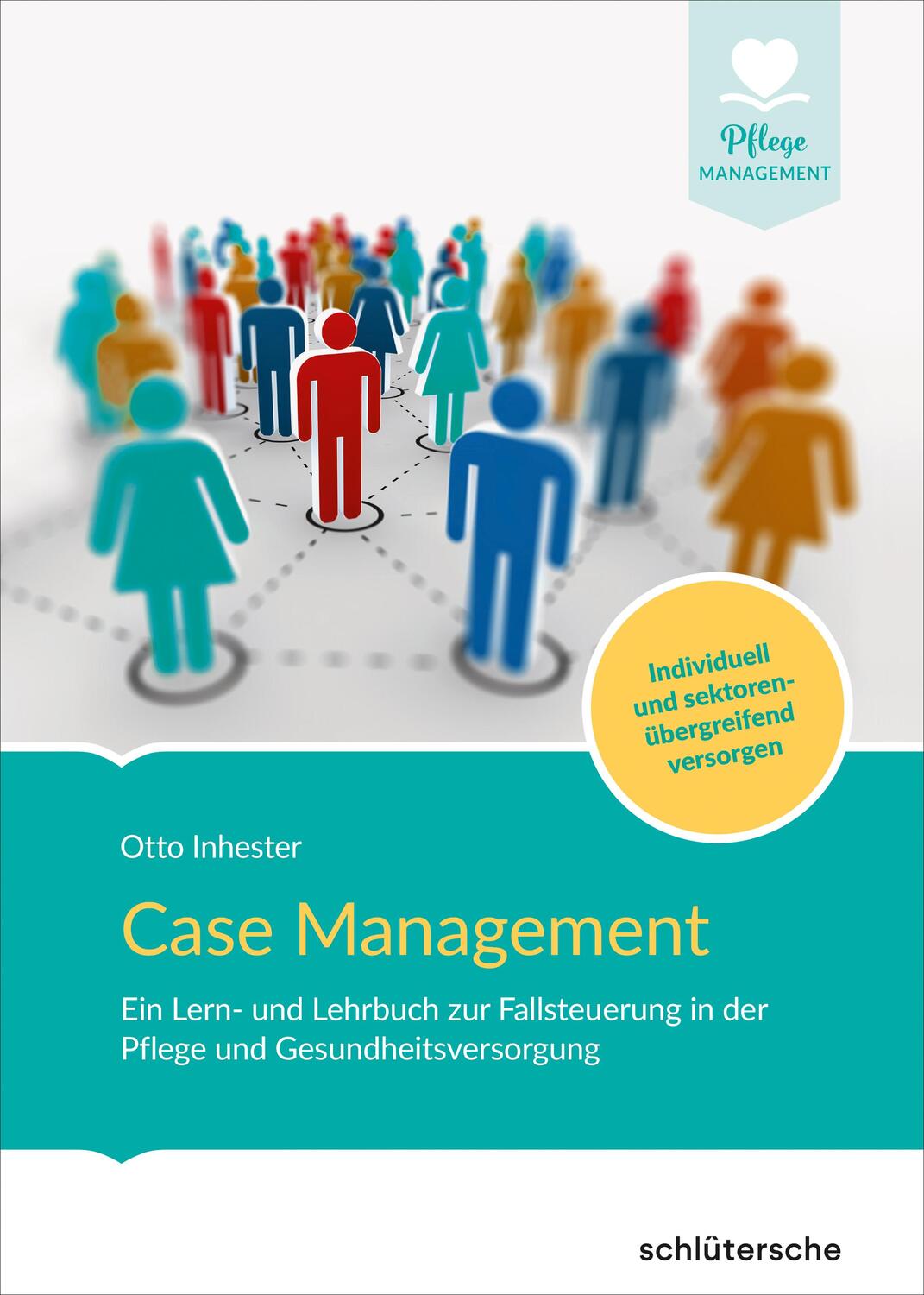 Cover: 9783842608863 | Case Management | Otto Inhester | Buch | Pflege Management | Deutsch