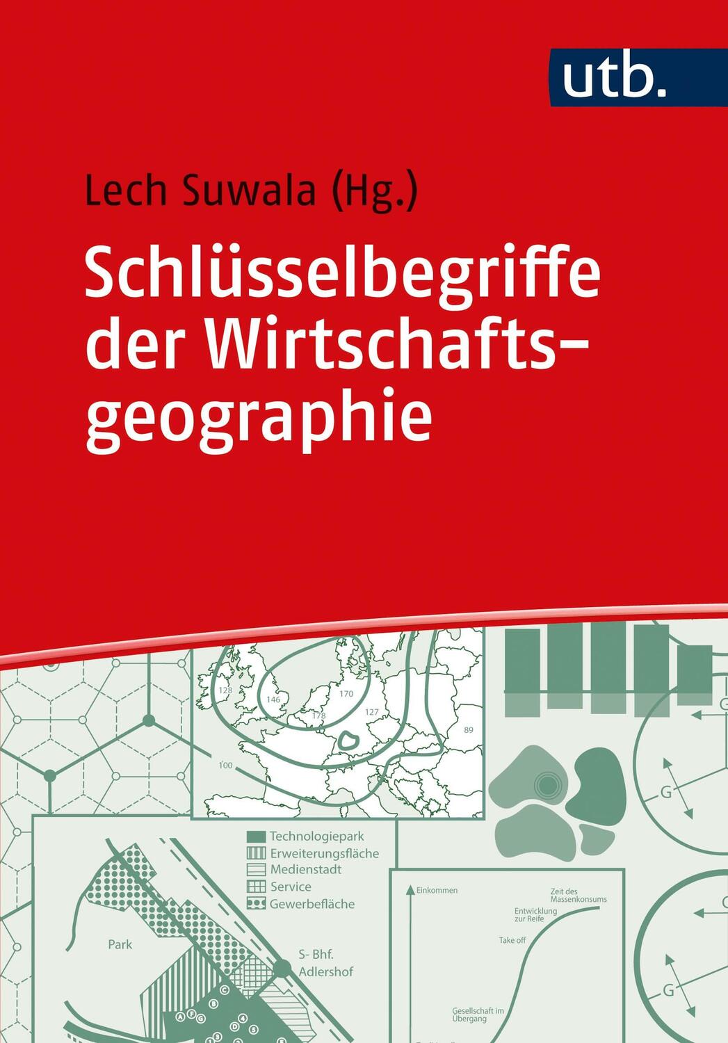 Cover: 9783825253912 | Schlüsselbegriffe der Wirtschaftsgeographie | Sebastian Kinder (u. a.)