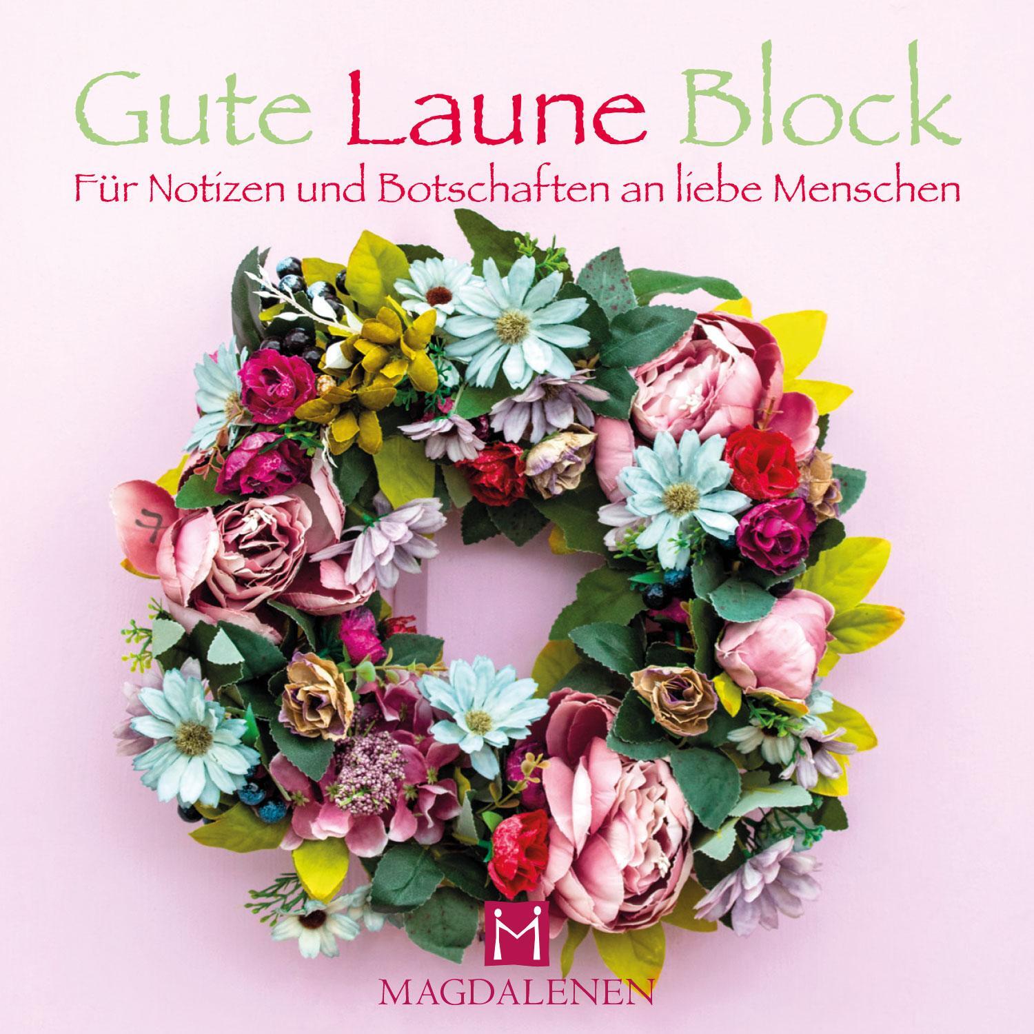 Cover: 4027537000941 | Gute Laune Block Blumenkranz | Stück | 96 S. | Deutsch | 2023