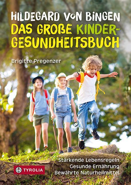 Cover: 9783702241414 | Hildegard von Bingen - das große Kinder-Gesundheitsbuch | Pregenzer