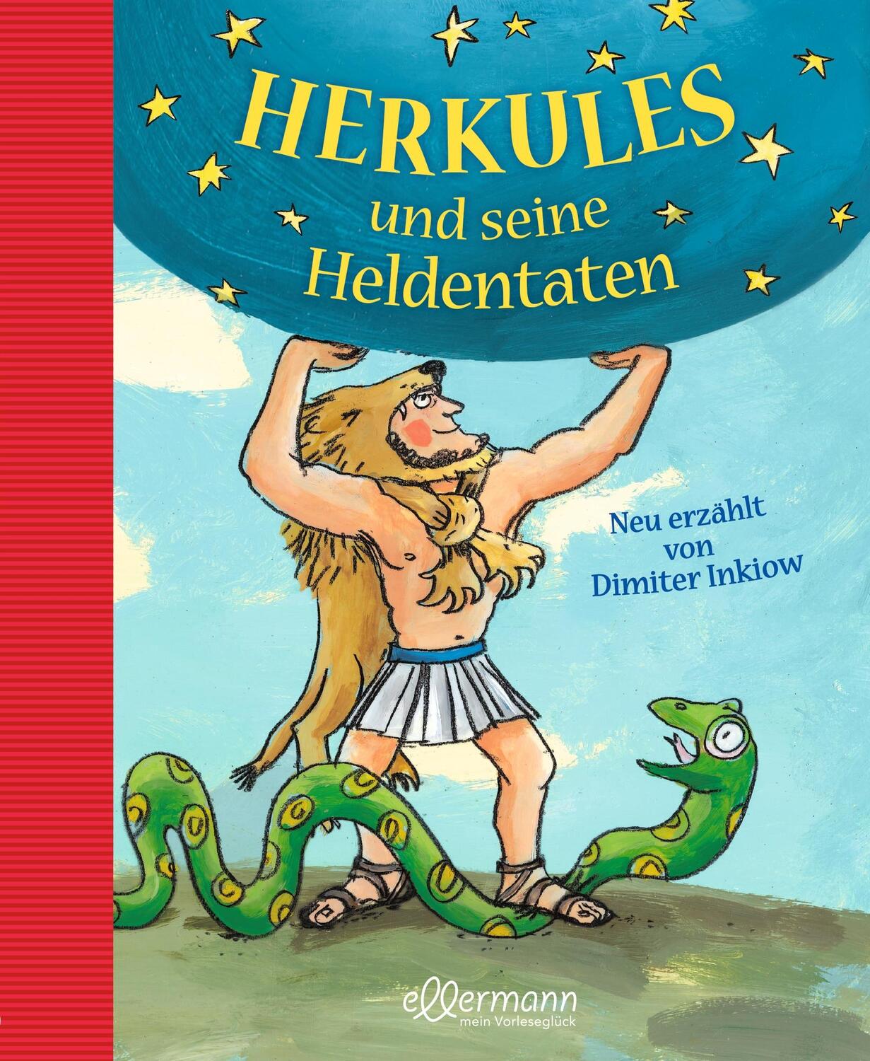 Cover: 9783770728268 | Herkules und seine Heldentaten | Neu erzählt von Dimiter Inkiow | Buch