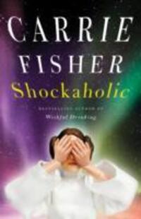 Cover: 9781847390363 | Shockaholic | Carrie Fisher | Taschenbuch | Englisch | 2013