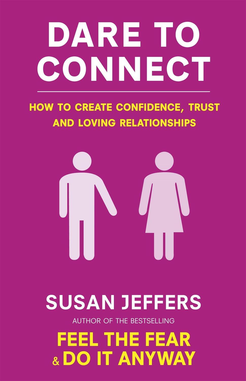Cover: 9780749941222 | Dare To Connect | Susan Jeffers | Taschenbuch | Tom Thorne Novels