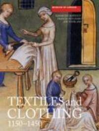 Cover: 9781843832393 | Textiles and Clothing, c.1150-1450 | Elisabeth Crowfoot (u. a.) | Buch