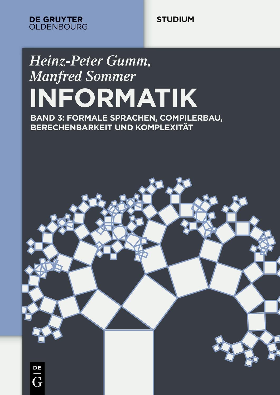 Cover: 9783110442380 | Grundlagen der Informatik, Formale Sprachen, Compilerbau,...