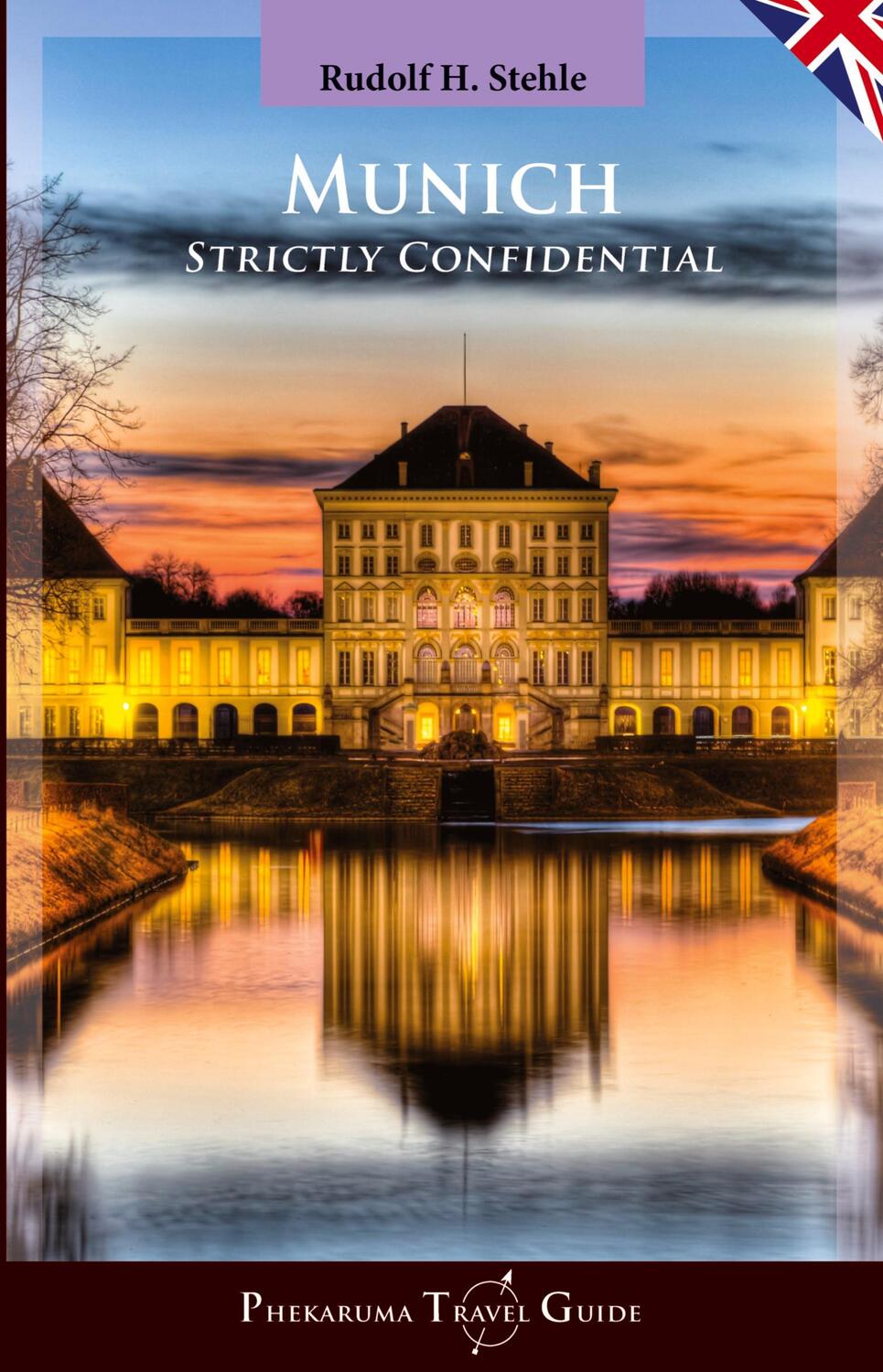 Cover: 9783384203151 | Munich | Strictly Confidential | Rudolf H. Stehle | Taschenbuch | 2024