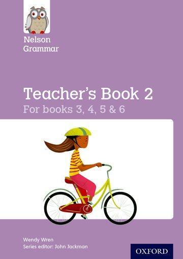 Cover: 9781408523865 | Wren, W: Nelson Grammar Teacher's Book 2 Year 3-6/P4-7 | Wendy Wren
